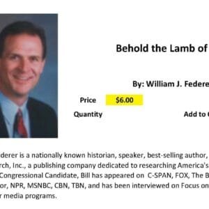 "Behold the Lamb of God" MPG by Bill Federer